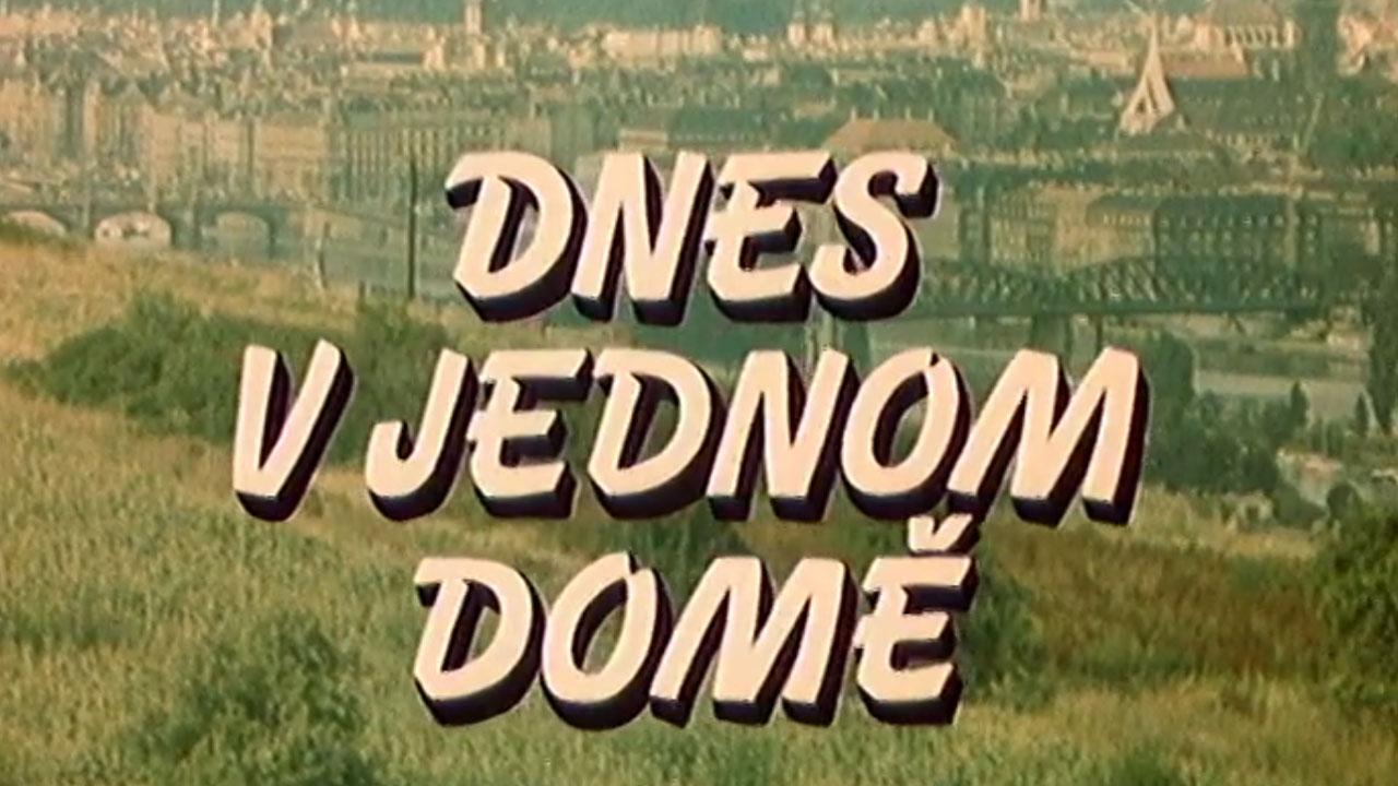 Dnes v jednom domě / 05.09.2024, 21:20