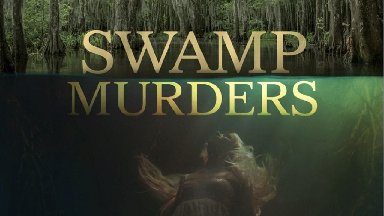 "Swamp Murders"