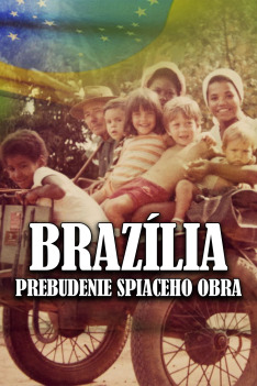 Brazília: Prebudenie spiaceho obra (S1E1)