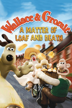 Wallace a Gromit - Otázka bochníku a smrti