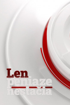 Len peniaze nestačia