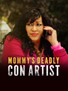 Mommy's Deadly Con Artist