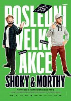 Shoky & Morthy: Poslední velká akce